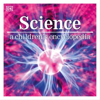 Science: A Children's Encyclopedia