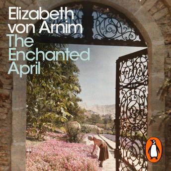 The Enchanted April: Penguin Modern Classics