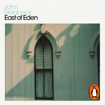 East of Eden: Penguin Modern Classics, Audio book by John Steinbeck