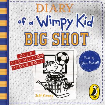 Diary of a Wimpy Kid: Big Shot (Book 16), Audio book by Jeff Kinney