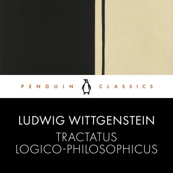 Tractatus Logico-Philosophicus, Audio book by Ludwig Wittgenstein