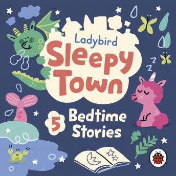 Ladybird Sleepy Town: 5 Bedtime Stories