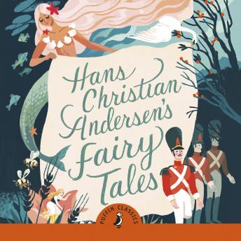 Hans Christian Andersen's Fairy Tales: Retold by Naomi Lewis