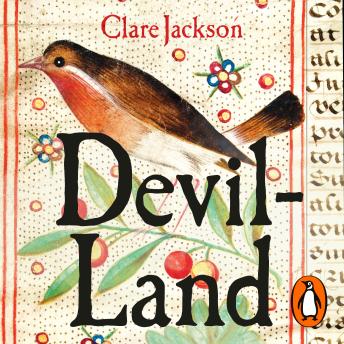 Download Devil-Land: England Under Siege, 1588-1688 by Clare Jackson