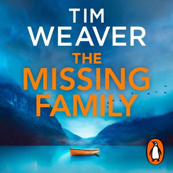 The Missing Family by Tim Weaver