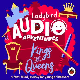 Ladybird Audio Adventures: Kings and Queens