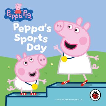 Listen Free to Peppa Pig: Peppa’s Sports Day by TBD with a Free Trial.