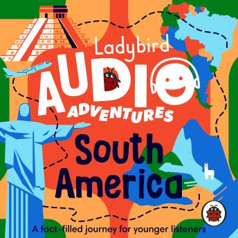 Ladybird Audio Adventures: South America