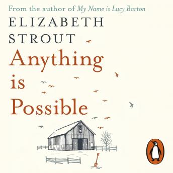 Anything is Possible, Audio book by Elizabeth Strout