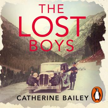 Lost Boys: A Family Ripped Apart by War, Audio book by Catherine Bailey