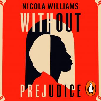 Without Prejudice: A collection of rediscovered works celebrating Black Britain curated by Booker Prize-winner Bernardine Evaristo, Audio book by Nicola Williams