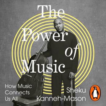The Power of Music: A celebration of how music connects us all, from the internationally-renowned young musician