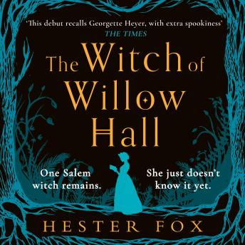 Witch Of Willow Hall, Audio book by Hester Fox