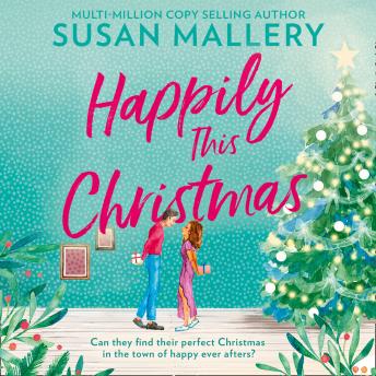 Happily This Christmas, Audio book by Susan Mallery