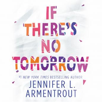 Download If There's No Tomorrow by Jennifer L. Armentrout