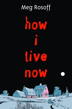 Download How I Live Now by Meg Rosoff