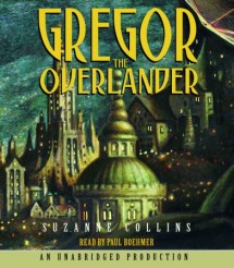 Underland Chronicles Book One: Gregor the Overlander, Audio book by Suzanne Collins