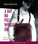 Day No Pigs Would Die, Robert Newton Peck