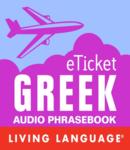 Download eTicket Greek by Living Language (audio)