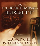 Flickering Light, Jane Kirkpatrick