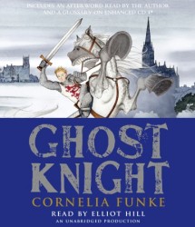 Download Best Audiobooks Mystery and Fantasy Ghost Knight by Cornelia Funke Audiobook Free Download Mystery and Fantasy free audiobooks and podcast