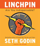 Linchpin: Are You Indispensable?, Audio book by Seth Godin