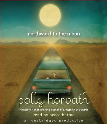 Northward to the Moon, Polly Horvath