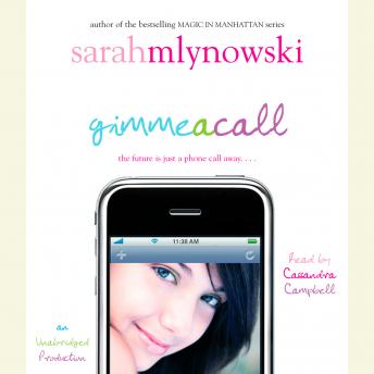 Gimme A Call, Sarah Mlynowski
