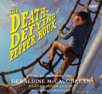 Death-Defying Pepper Roux, Geraldine McCaughrean