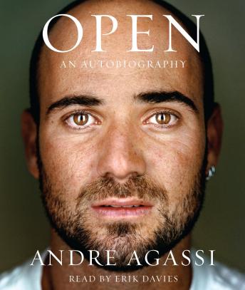 Open: An Autobiography, Audio book by Andre Agassi