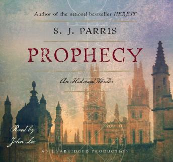 Prophecy: An Elizabethan Thriller, S.J. Parris