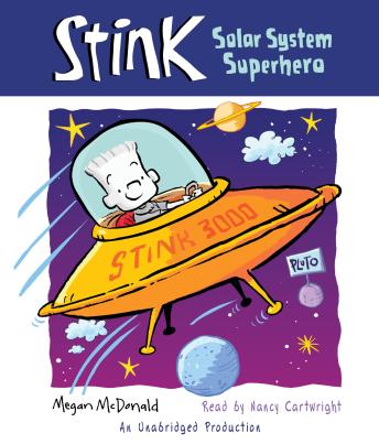 Stink: Solar System Superhero (Book #5)