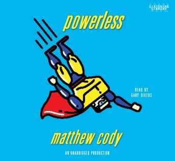 Powerless, Matthew Cody