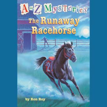 to Z Mysteries: The Runaway Racehorse, Ron Roy
