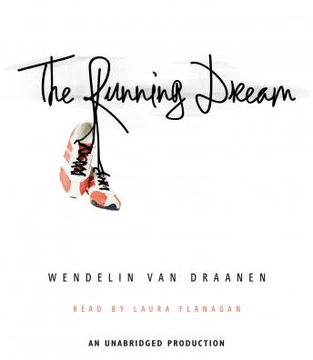 Running Dream, Wendelin Van Draanen