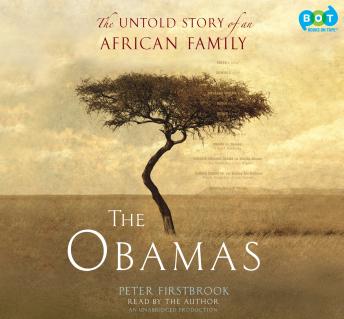 Obamas: The Untold Story of an African Family, Peter Firstbrook
