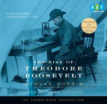 Listen Rise of Theodore Roosevelt