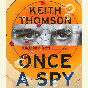 Once a Spy: A Novel