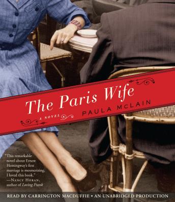 Paris Wife: A Novel, Audio book by Paula McLain