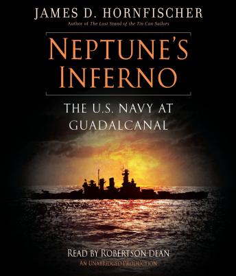 Download Neptune's Inferno: The U.S. Navy at Guadalcanal by James D. Hornfischer