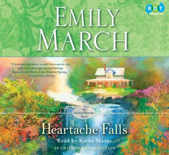 Heartache Falls: An Eternity Springs Novel, Emily March