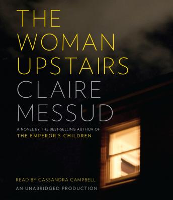 Woman Upstairs, Claire Messud