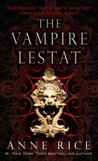 Vampire Lestat, Audio book by Anne Rice