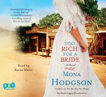 Too Rich for a Bride: A Novel, Mona Hodgson