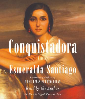 Conquistadora, Esmeralda Santiago