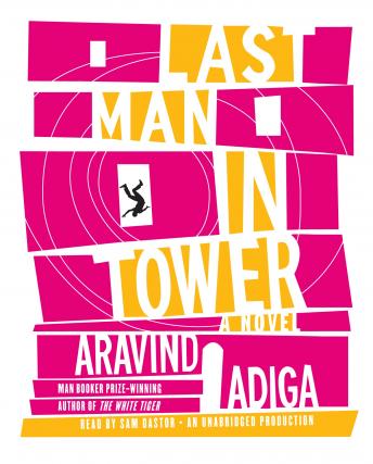 Last Man in Tower, Aravind Adiga