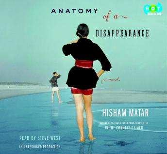 Anatomy of a Disappearance: A Novel, Hisham Matar