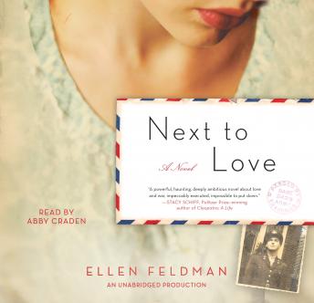 Next to Love: A Novel, Ellen Feldman