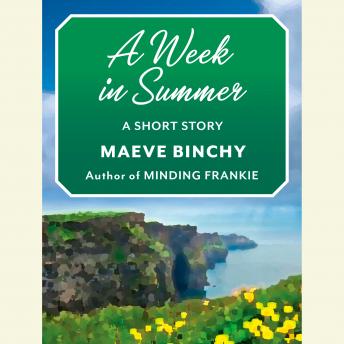 A Week in Summer: A Short Story