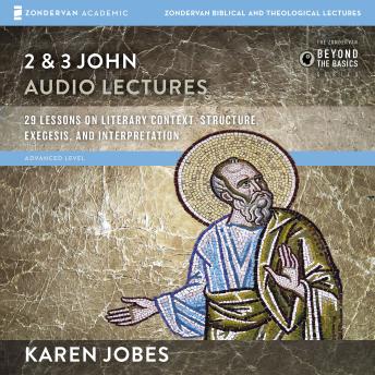 2 and 3 John: Audio Lectures, Audio book by Karen H. Jobes